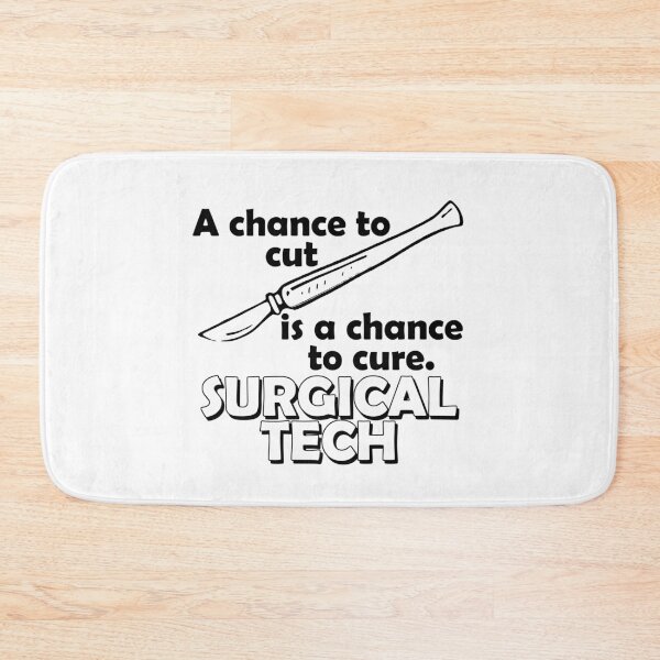 Item preview, A Chance to Cut Is A Chance to Cure. Surgical Tech. designed and sold by flipper42.