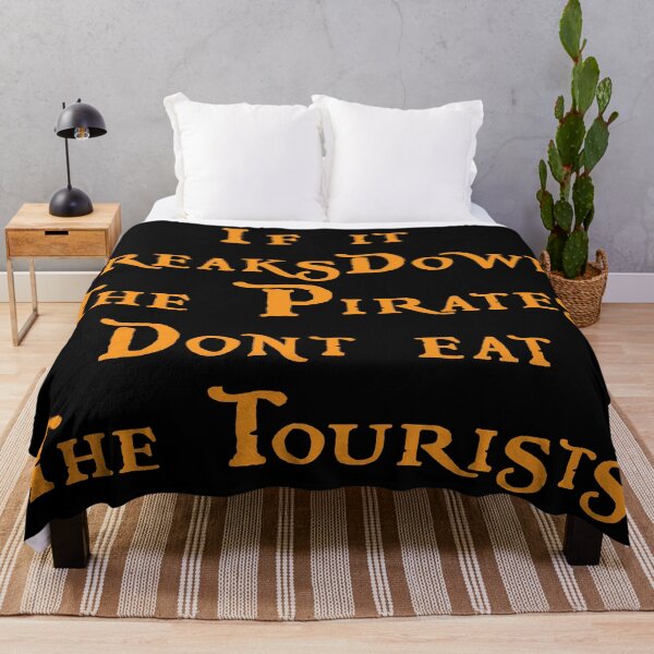 Item preview, The Pirates dont eat the tourists designed and sold by laffograms.