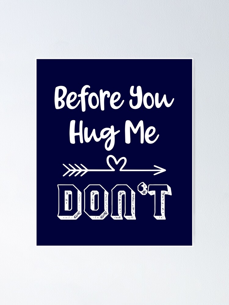 Non Hugger Funny No Hugs For People Who Don't Like to Hug print