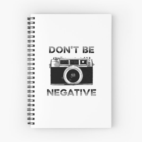 Item preview, Don't be negative - photographer designed and sold by Huebert.
