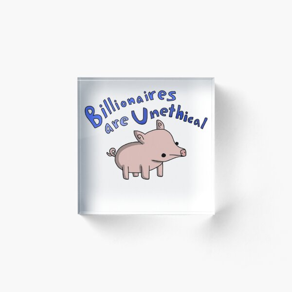 Anti-Billionaire Pig - Tiny Snek Comics Acrylic Block