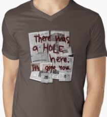 There Was a HOLE Here. It's Gone Now. Men's V-Neck T-Shirt