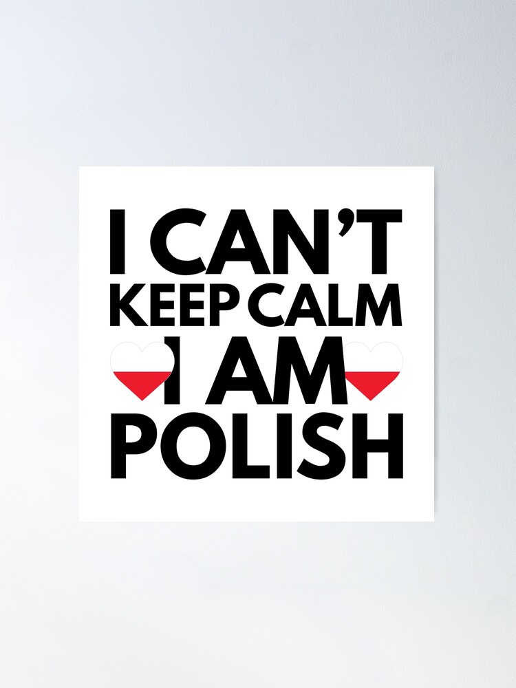 Polish Pride  Calm and Sayings