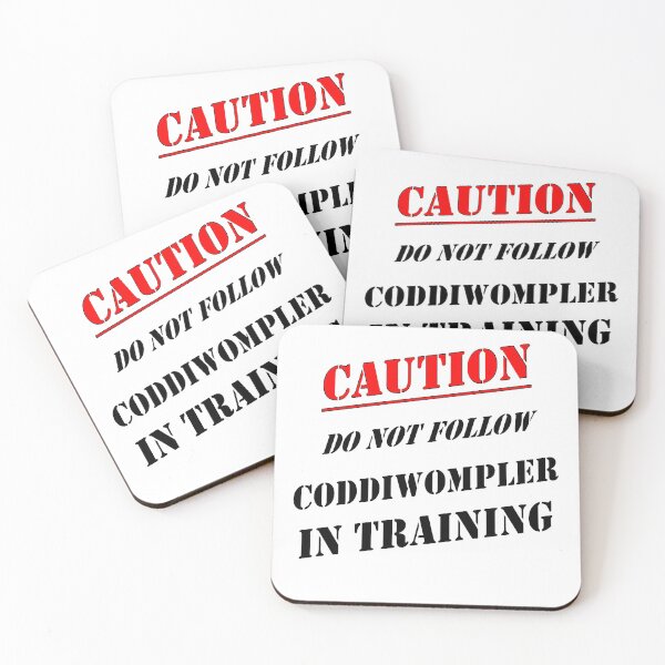 Item preview, Caution Do Not Follow Coddiwompler In Training designed and sold by taiche.