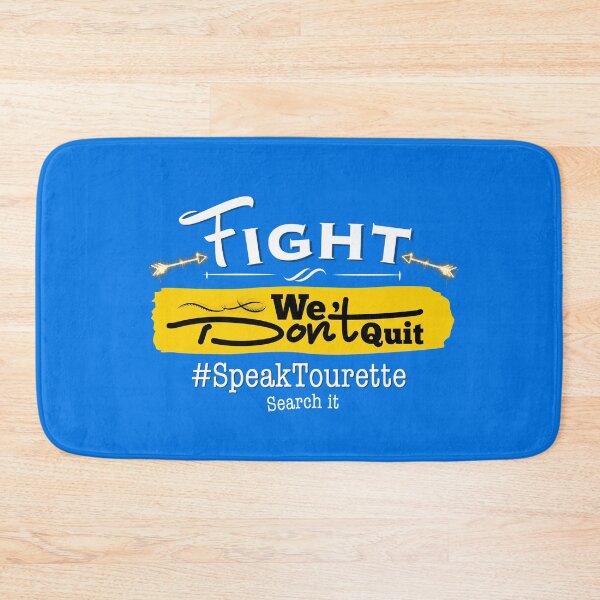 Item preview,  #Tourette - Fight, We Don’t Quit, Tourette Syndrome Awareness designed and sold by MJDezigns.