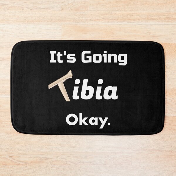 Item preview, It's Going Tibia Okay Radiology  designed and sold by SparkleLiveLife.