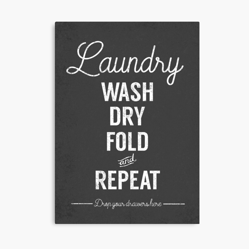 Wash  Dry  Fold  Repeat Laundry Co Metal Sign 