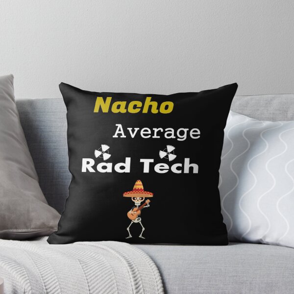 Artikelvorschau, Nacho Average Rad Tech Lustige Radiologie entworfen und verkauft von SparkleLiveLife.