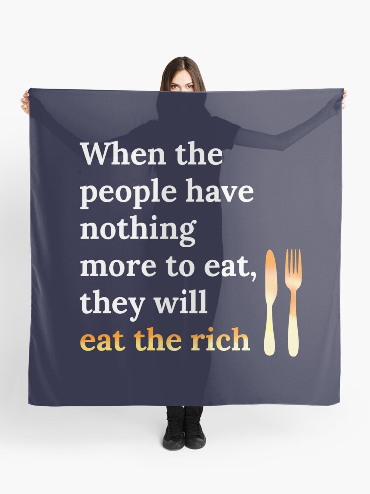 Scarf, When the People Have Nothing More to Eat... designed and sold by tiokvadrat
