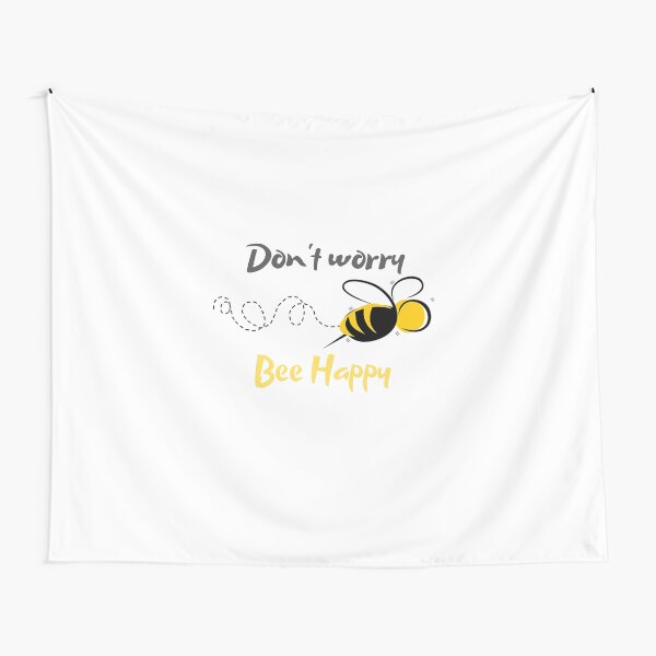 Don't worry, Bee Happy Tapestry