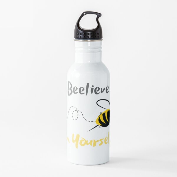 Beelieve in Yourself Water Bottle