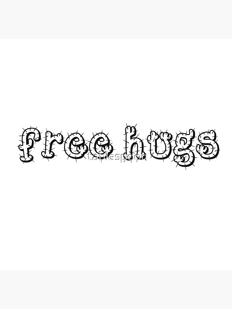 "free hugs" Poster by tablespoon Redbubble