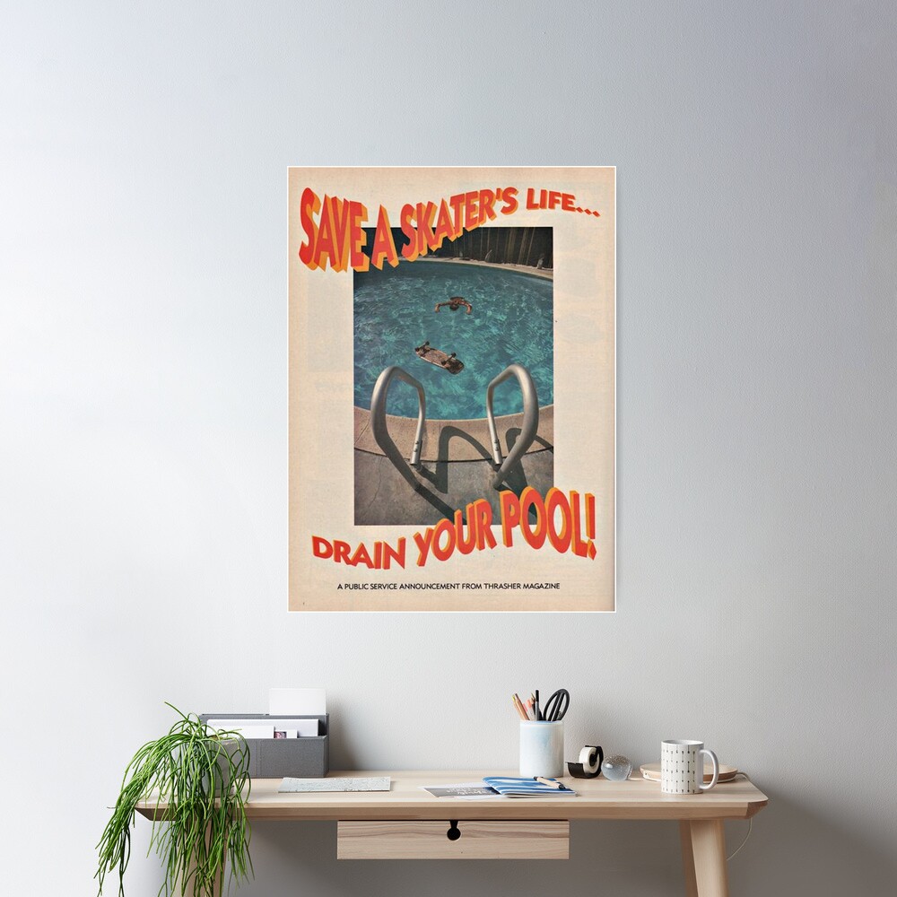 Rette das Leben eines Skaters ... Leere deinen Pool - Thrasher Magazine Poster