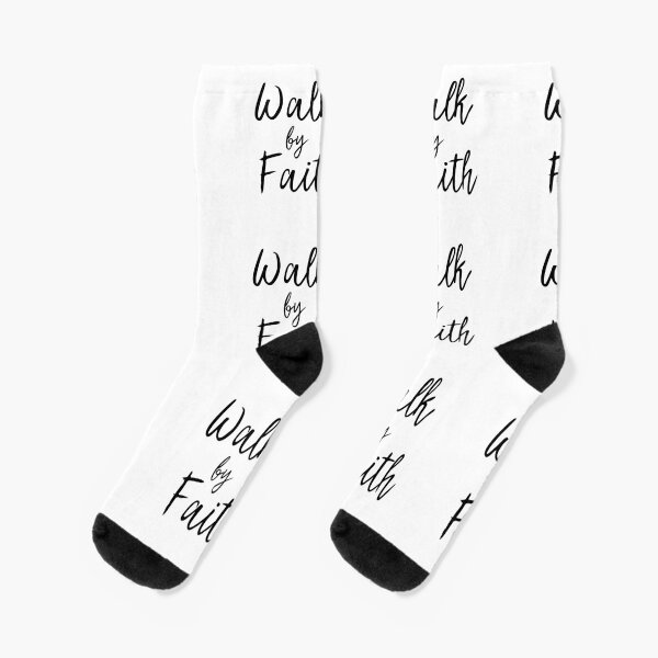 Walk by Faith Socks - Faith and Inspirational Socks for Women