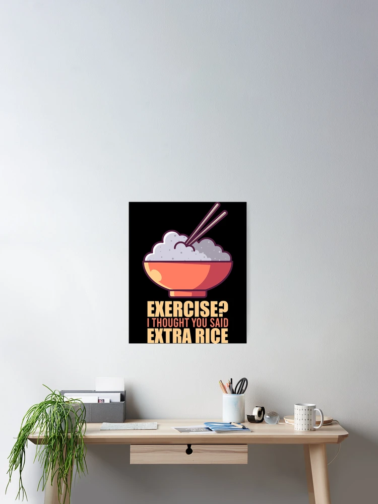 Thumbnail 2 of 3, Poster, Exercise Rice designed and sold by tonstan.