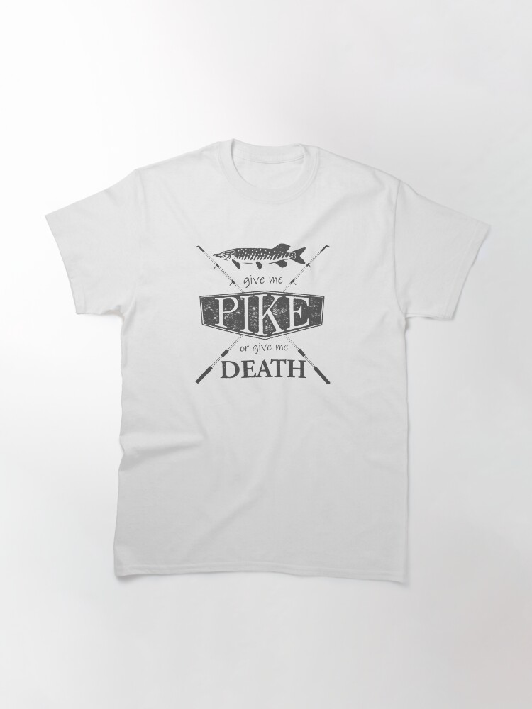 Alternate view of Give Me Pike or Give Me Death - Dark Grey Classic T-Shirt