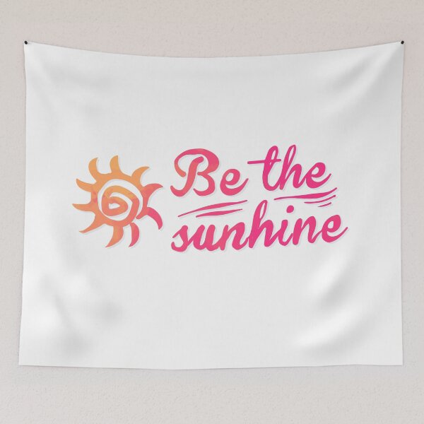 Item preview, BE THE SUNSHINE designed and sold by MallsD.