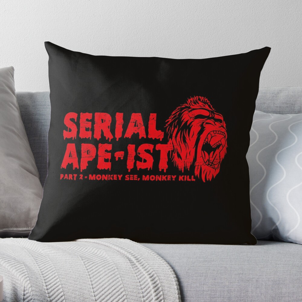 Serial Ape-ist 2 (worn look) | Pillow