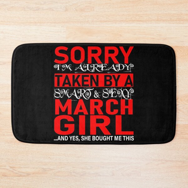Item preview, Sorry I'm Already Taken By Smart and Sexy March Girl - Valentine's Day and Relationship Anniversary Couple Matching Gift Ideas designed and sold by ASClothDesign.