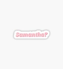 Samantha? - Olaf Frozen 2 Quote - Pink Sticker