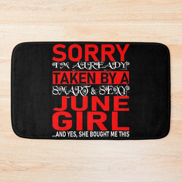 Item preview, Sorry I'm Already Taken By Smart and Sexy June Girl - Valentine's Day and Relationship Anniversary Couple Matching Gift Ideas designed and sold by ASClothDesign.
