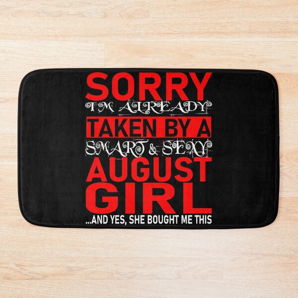 Item preview, Sorry I'm Already Taken By Smart and Sexy August Girl - Valentine's Day and Relationship Anniversary Couple Matching Gift Ideas designed and sold by ASClothDesign.