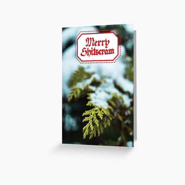 Merry Shitscram Greeting Card
