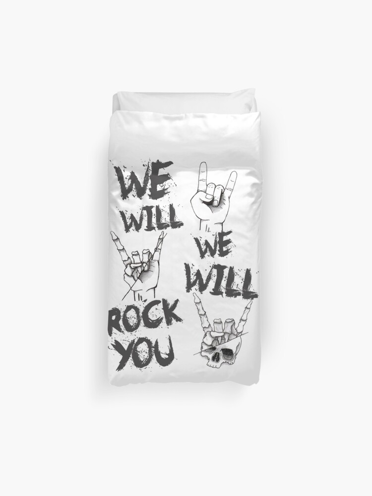 We Will Rock You Duvet Cover By Robertadebona Redbubble