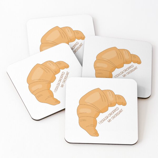 Item preview, I Coulda Dropped My Croissant designed and sold by jordanyalynn.