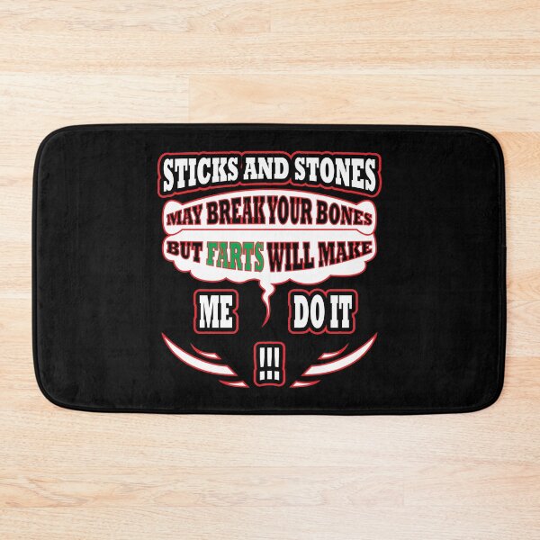 Item preview, Sticks and Stones and Fart Joke designed and sold by MonkeyBusinessC.