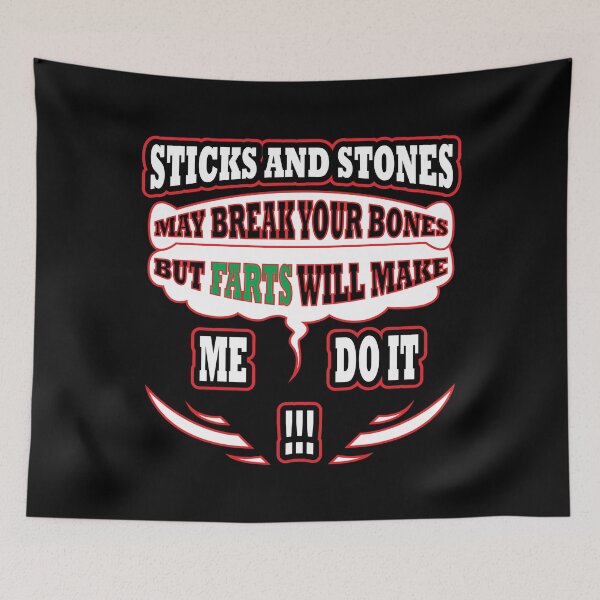 Item preview, Sticks and Stones and Fart Joke designed and sold by MonkeyBusinessC.