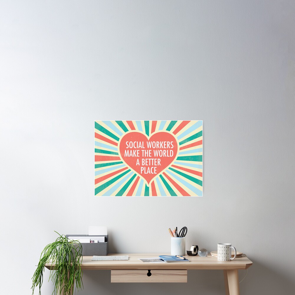 Inspirational Social Worker Quote T Poster For Sale By