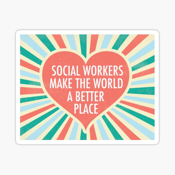 Inspirational Social Worker Quote Gift Sticker