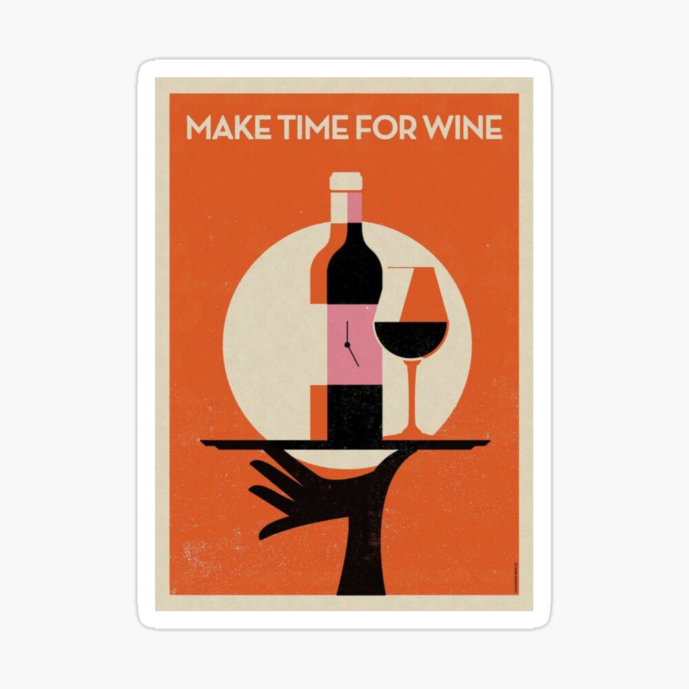 forfatter symaskine tilnærmelse Make Time For Wine" Poster for Sale by gadisrabiatul67 | Redbubble