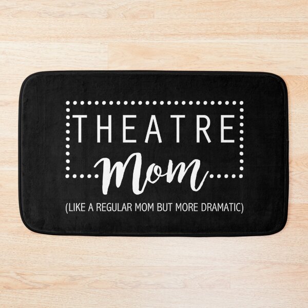 Item preview, Theatre Mom - Like A Regular Mom But More Dramatic designed and sold by JukeLox.
