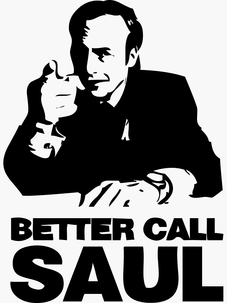 "BETTER CALL SAUL" Sticker for Sale by NIMSAYRUB Redbubble