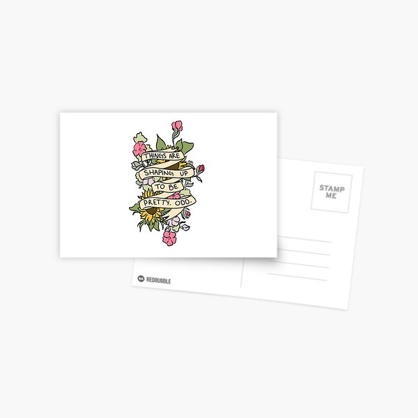 "Things Are Shaping Up To Be Pretty. Odd." Postcard