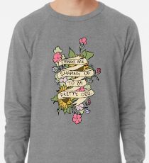 "Things Are Shaping Up To Be Pretty. Odd." Lightweight Sweatshirt