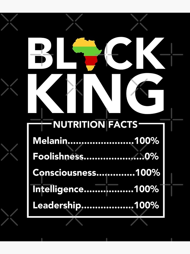 "Black King Nutrition Facts Empowering Black King Definition" Poster by DrVx Redbubble