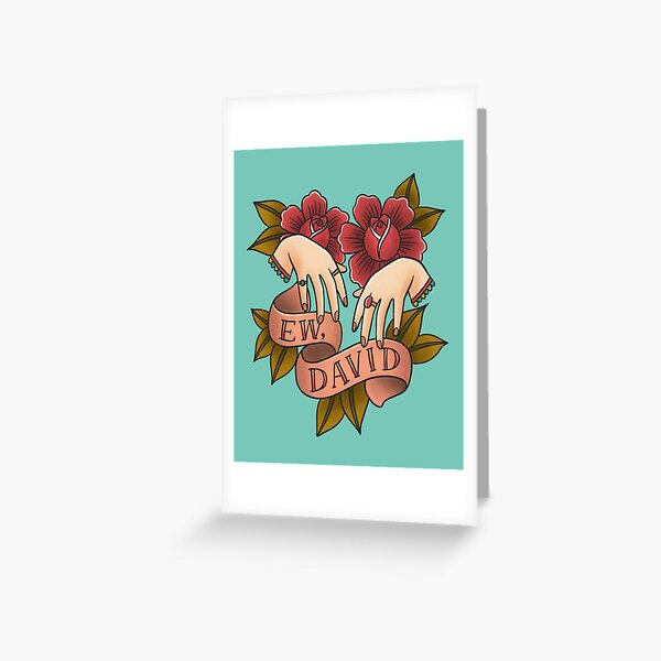 Ew David - Schitt’s Creek - Alexis Rose Greeting Card