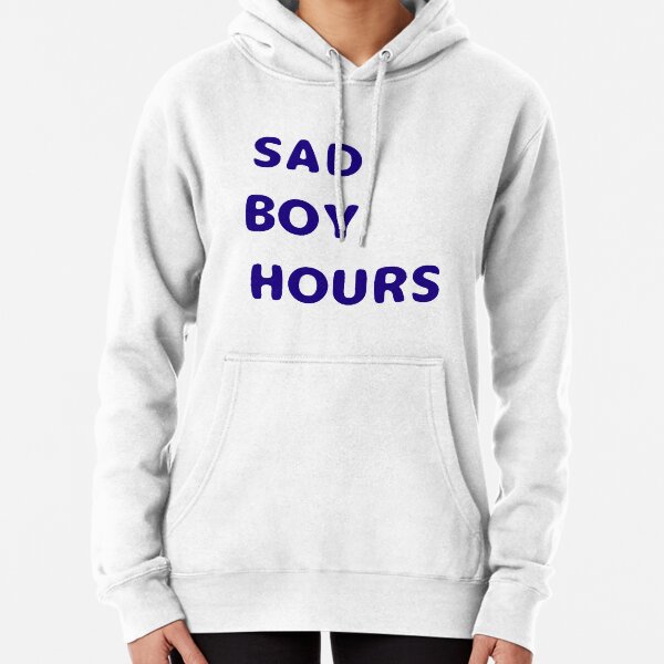 Sad Boy Hours Hoodies Sweatshirts for Sale Redbubble