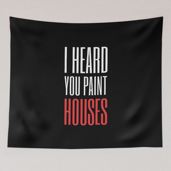 Item preview, I heard you paint houses designed and sold by srturk.