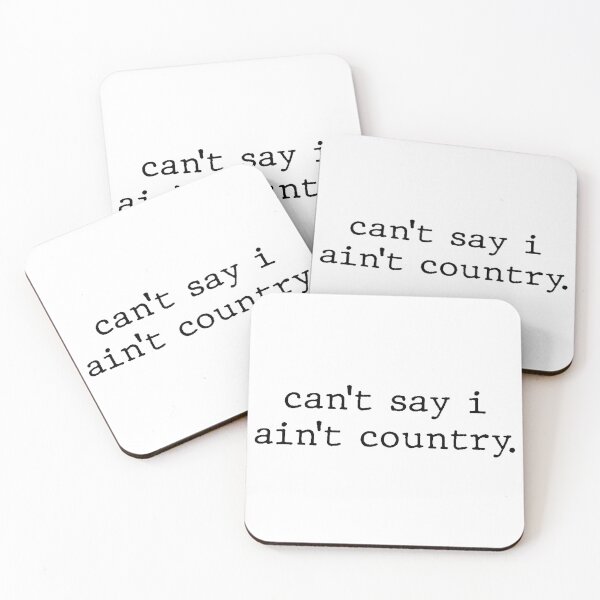 Item preview, Can't Say I Ain't Country designed and sold by kschneck15.