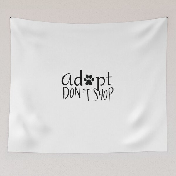 Item preview, Adopt don't shop designed and sold by wtnessa.