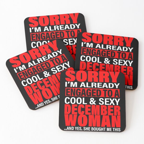 Item preview, Sorry I'm Already Engaged To Cool And Sexy December Woman - Valentine's Day and Engagement Announcement Gift Ideas designed and sold by ASClothDesign.