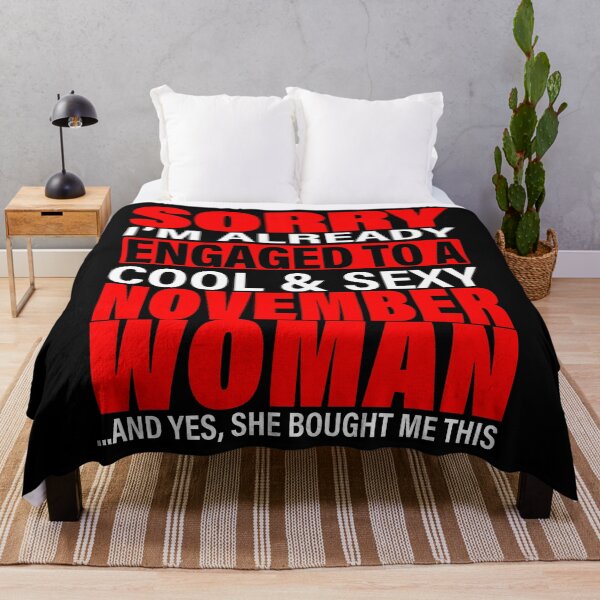 Item preview, Sorry I'm Already Engaged To Cool And Sexy November Woman - Valentine's Day and Engagement Announcement Matching Couple Gift Ideas designed and sold by ASClothDesign.
