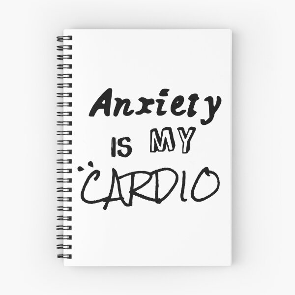 Item preview, Anxiety Is My Cardio designed and sold by BetaInProgress.