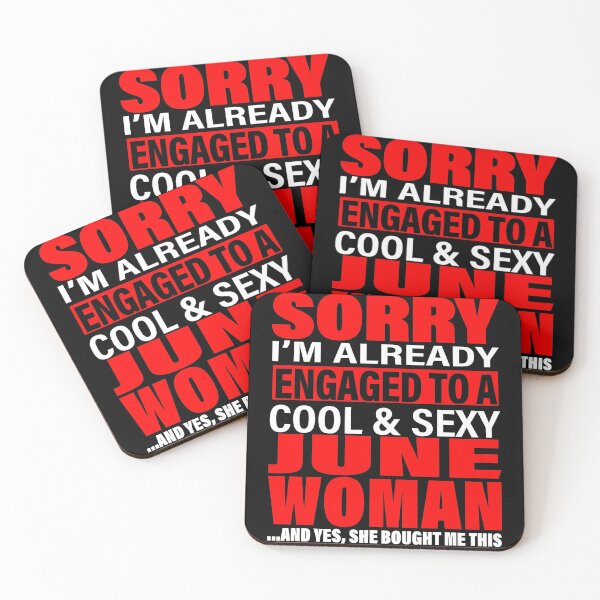 Item preview, Sorry I'm Already Engaged To Cool And Sexy June Woman - Valentine's Day and Engagement Announcement Matching Couple Gift Ideas designed and sold by ASClothDesign.