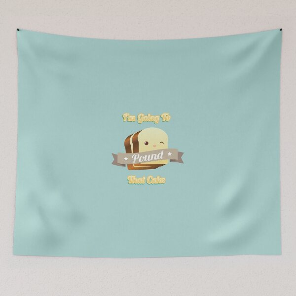 Item preview, I'm Going To Pound That Cake designed and sold by gabdoesdesign.