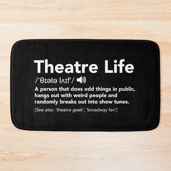 Item preview, Theatre Life Definition - Funny Musical Theater T-Shirt designed and sold by JukeLox.